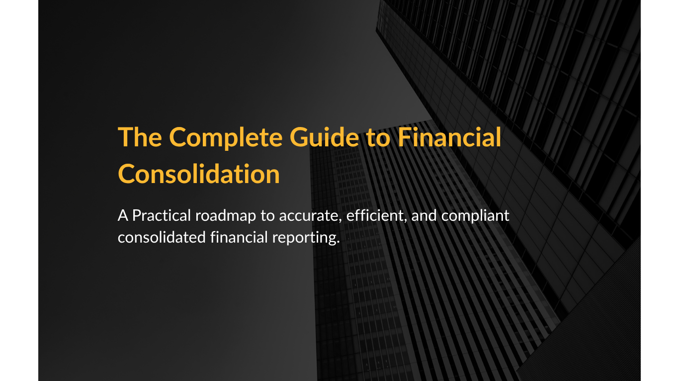 The Complete Guide to Financial Consolidation