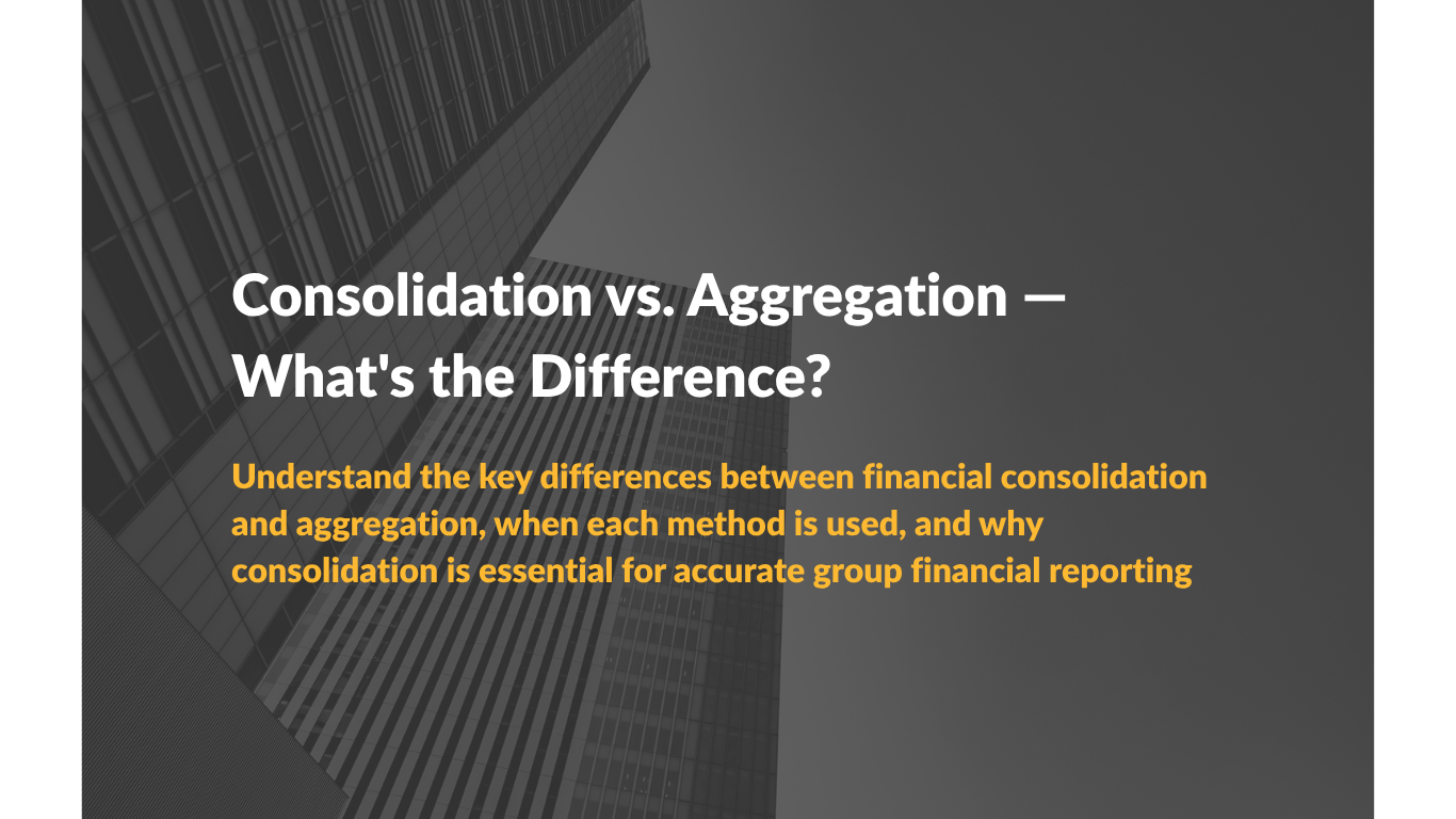 Consolidation vs. Aggregation — What’s the Difference?