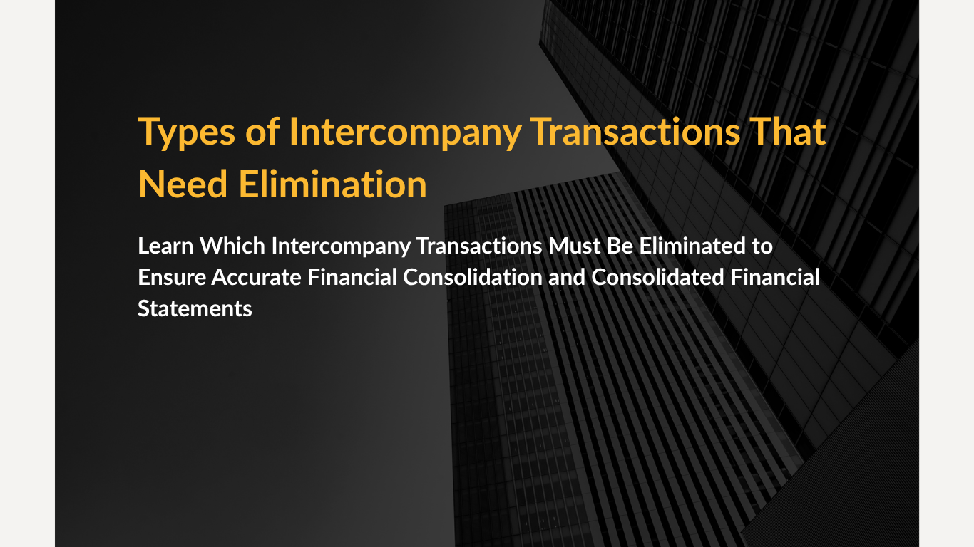 Types of Intercompany Transactions That Need Elimination