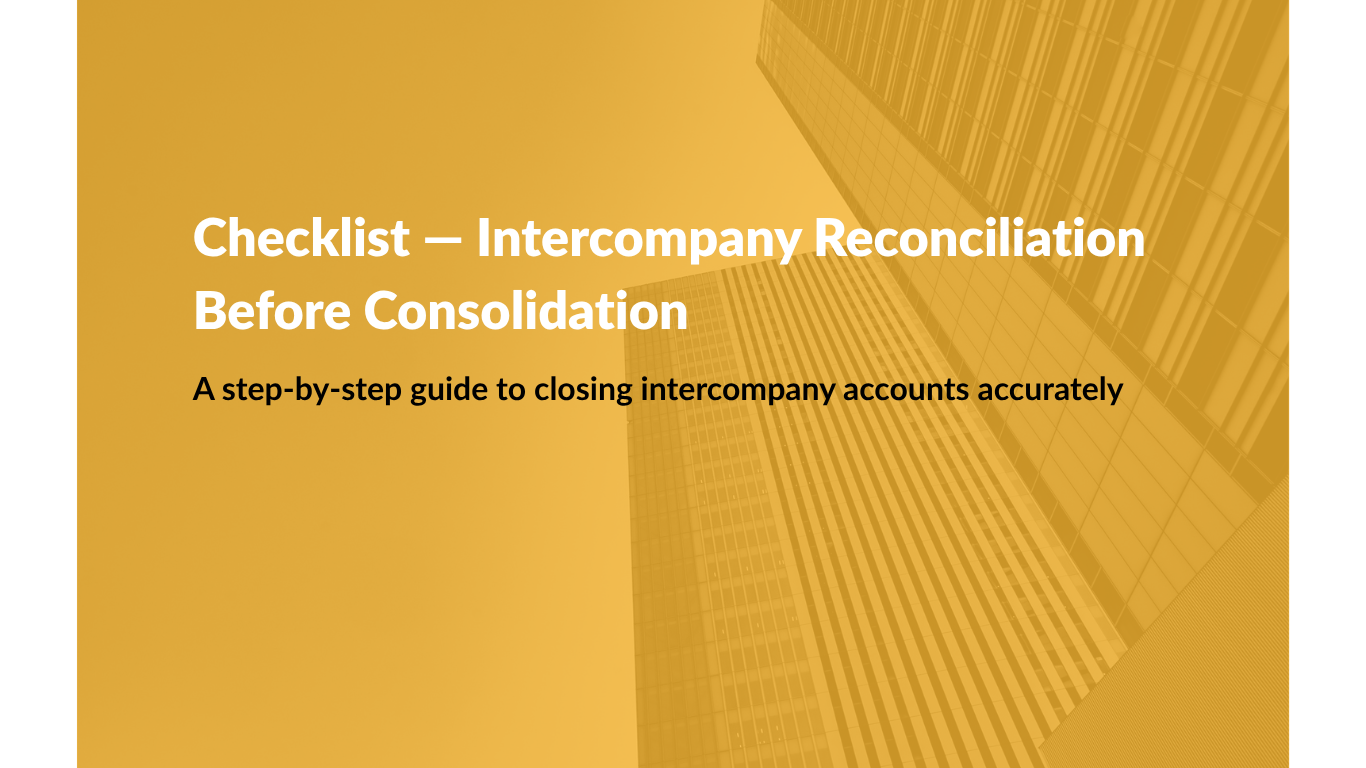 Checklist — Intercompany Reconciliation Before Consolidation