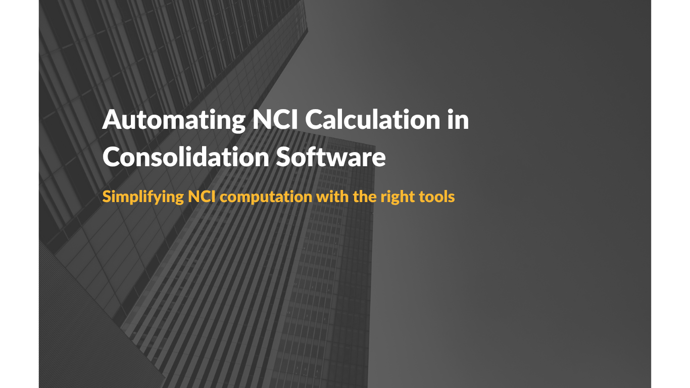 Automating NCI Calculation in Consolidation Software