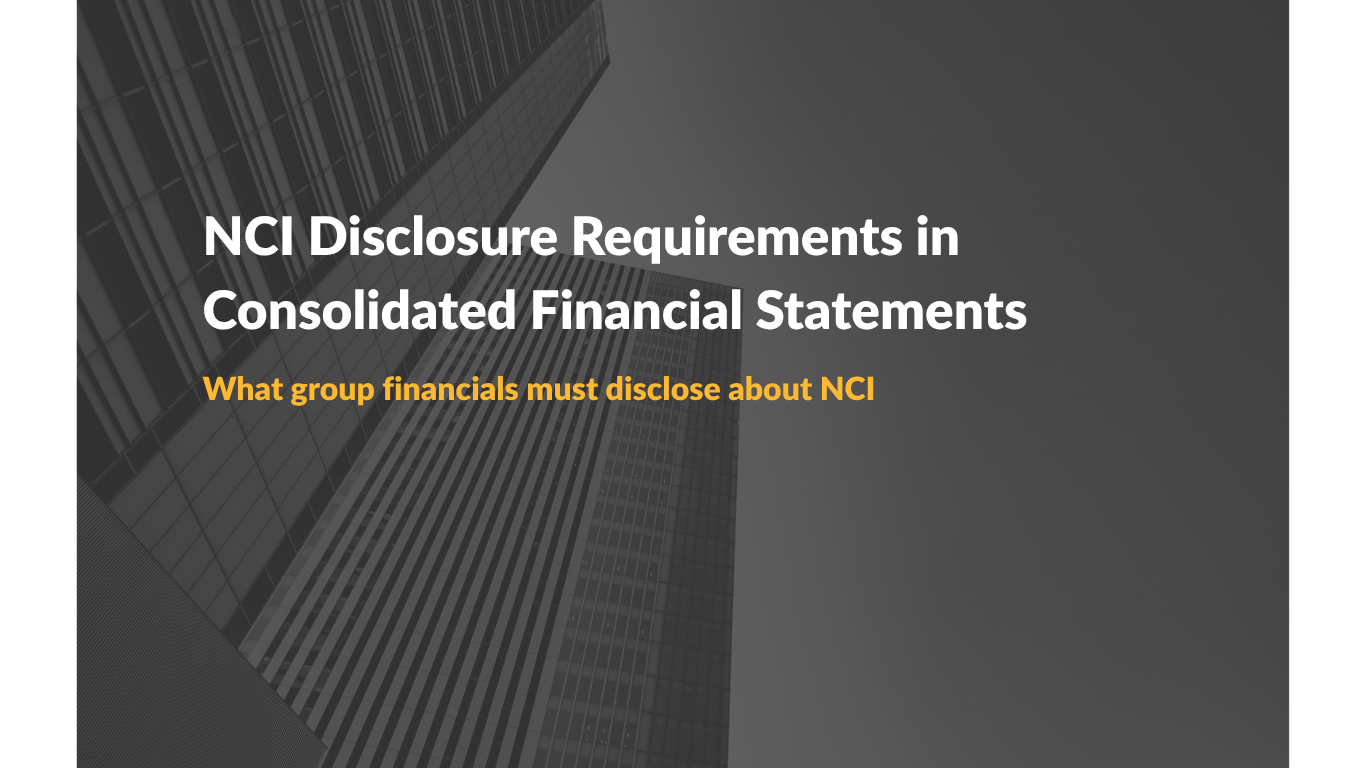 NCI Disclosure Requirements in Consolidated Financial Statements