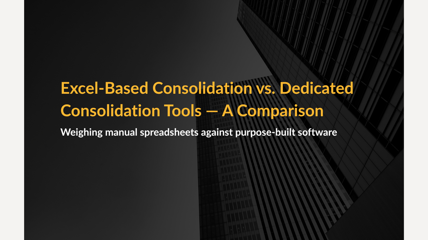 Excel-Based Consolidation vs. Dedicated Consolidation Tools — A Comparison