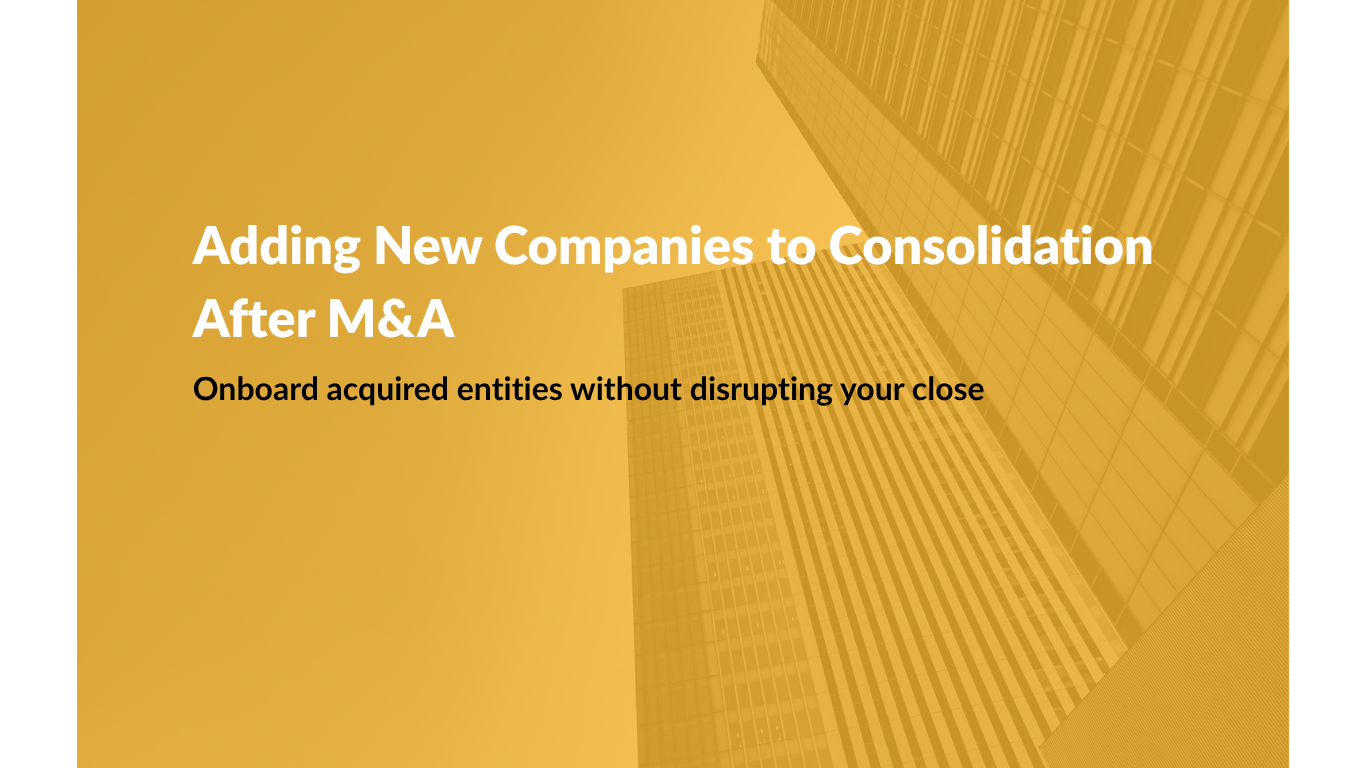 Adding New Companies to Consolidation After M&A